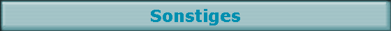 Sonstiges
